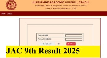 JAC 9th Result 2025 OUT: खुशखबरी! झारखंड बोर्ड 9वीं का परिणाम जारी, ऐसे करें चेक